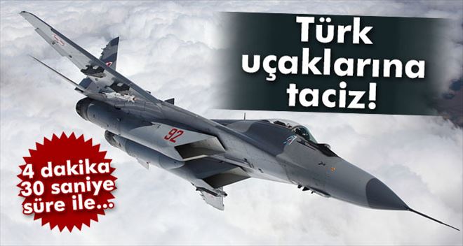 Türk Jetlerine Suriye Sınırında Taciz