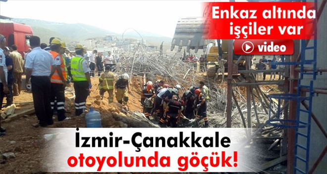 İzmir-Çanakkale Otoyolu İnşaatında  Göçük