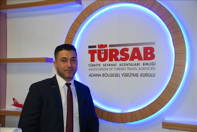 TÜRSAB Adana BYK Başkanı Şirin: 