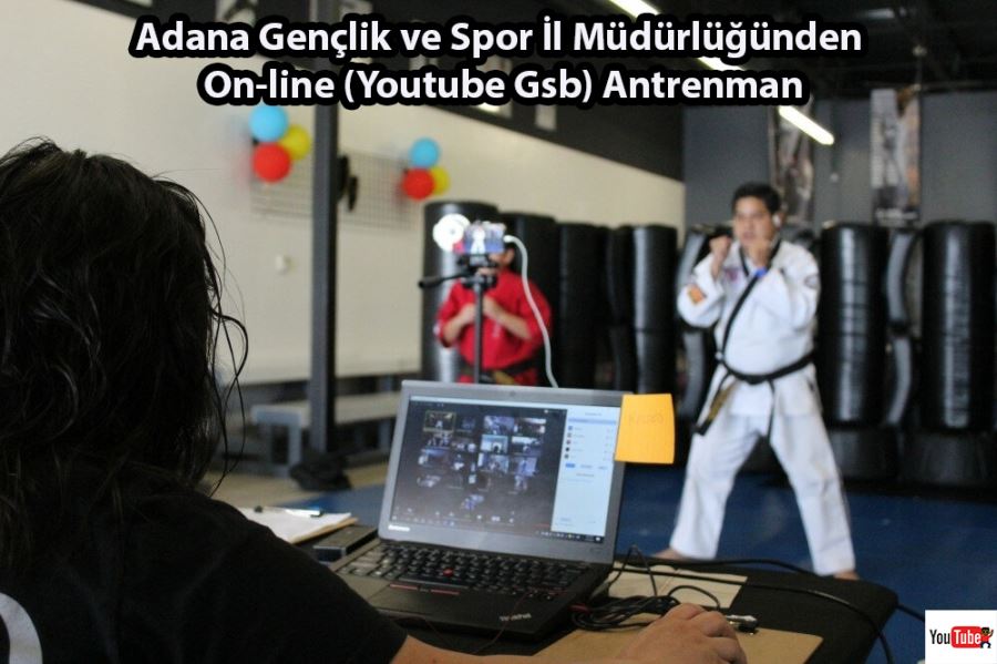 Adana Gençlik ve Spor İl Müdürlüğünden  (Youtube) On-line Antrenman