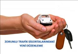 ZORUNLU TRAFİK SİGORTASINA YENİ DÜZENLEME