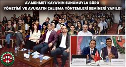 ADANA BAROSU´NDA ´´BÜRO YÖNETİMİ VE AVUKATIN ÇALIŞMA YÖNTEMLERİ´´ SEMİNERİ YAPILDI