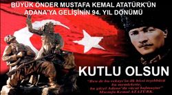 BUGÜN ADANA´NIN ONUR GÜNÜ