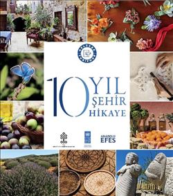 Gelecek Turizmde ile  10 Yıl 10 Şehir 10 Hikaye
