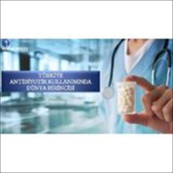 TÜRKİYE ANTİBİYOTİK KULLANIMINDA DÜNYA BİRİNCİSİ