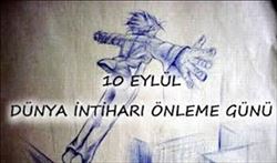Dünya İntiharı Önleme Günü 10 Eylül´de anılıyor.