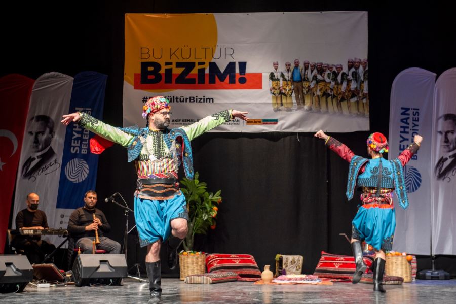 “Bu Kültür Bizim” projesinde Seyhanlı için oynadılar (Videolu Hber)